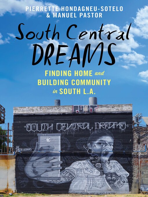Title details for South Central Dreams by Pierrette Hondagneu-Sotelo - Wait list